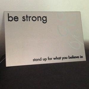 “Be strong” mirror
